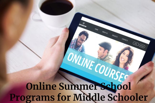 Online Summer School Programs for Middle Schooler