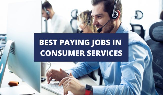 The Best Paying Jobs in Consumer Services